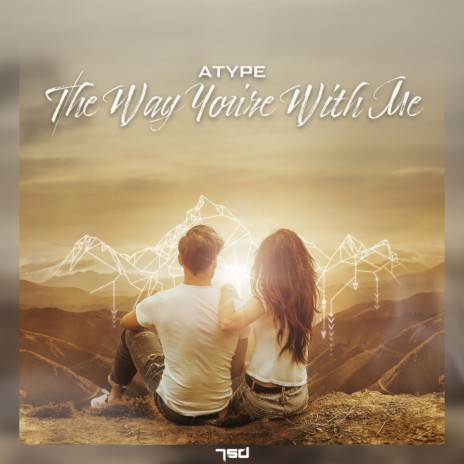The Way You're With Me (Original Mix) | Boomplay Music