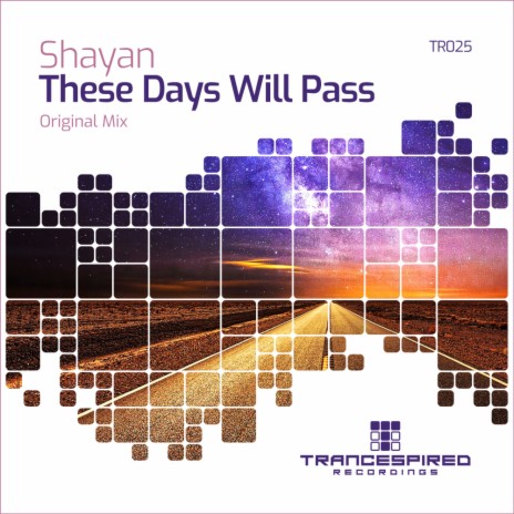 These Days Will Pass (Original Mix)