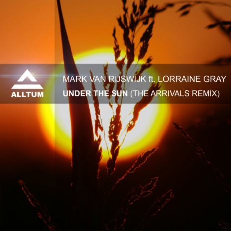 Under The Sun (The Arrivals Remix) ft. Lorraine Gray