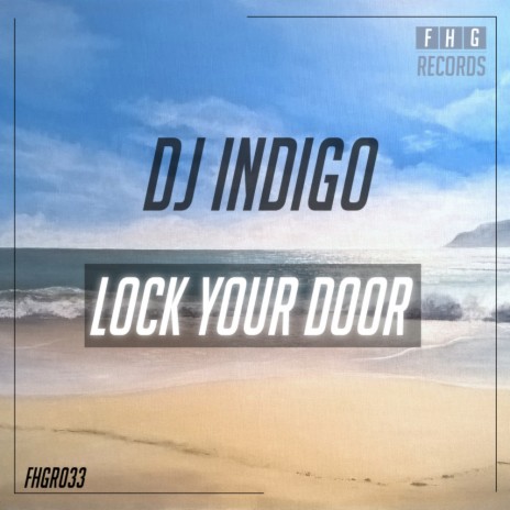 Lock Your Door (Original Mix) | Boomplay Music