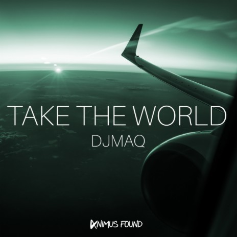 Take The World (Original Mix)