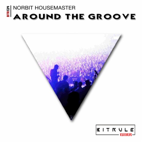 Around The Groove (Original Mix)