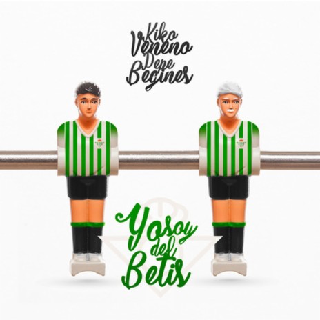 Yo Soy del Betis ft. Pepe Begines | Boomplay Music