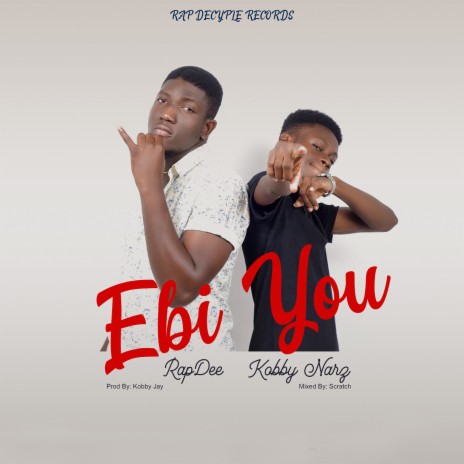 Ebi You ft. Kobby Narz | Boomplay Music