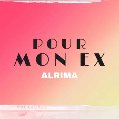 Pour mon ex | Boomplay Music