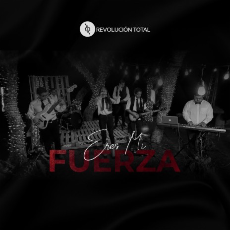 Eres Mi Fuerza | Boomplay Music