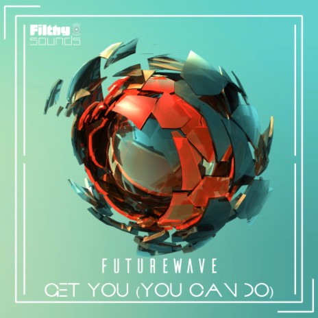 Get You (You Can Do) (Original Mix)