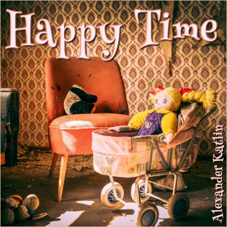 Happy Time | Boomplay Music