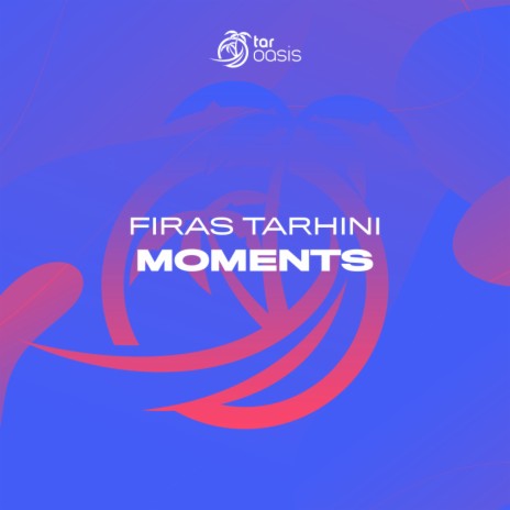 Moments (Original Mix)