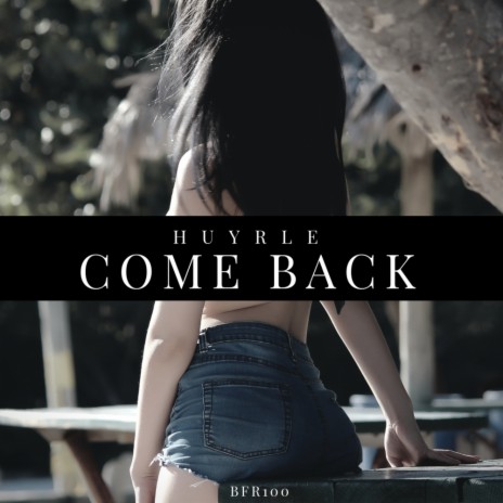 Come Back (Original Mix)