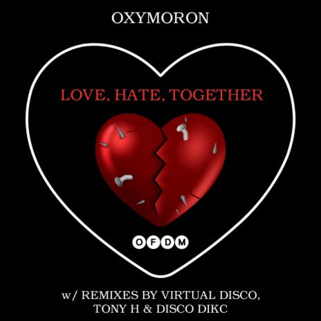 Love, Hate, Together (DISCO DIKC Remix)