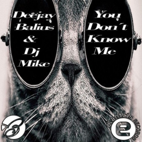 You Don't Know Me (Original Mix) ft. Dj Mike