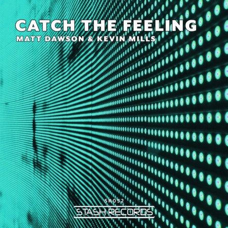 Catch The Feeling (Original Mix) ft. Kevin Mills