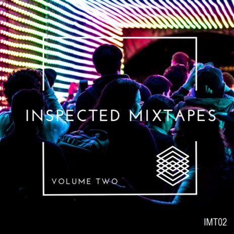 Inspected Mixtapes Vol 2 (Continuous DJ Mix)