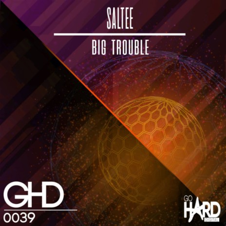 Big Trouble (Original Mix)