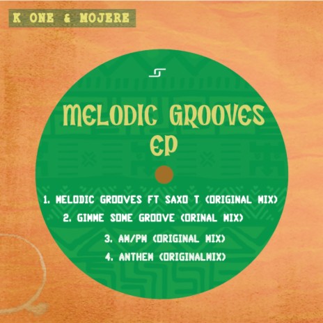 Melodic Groove (Original Mix) ft. Mojere & Saxo T