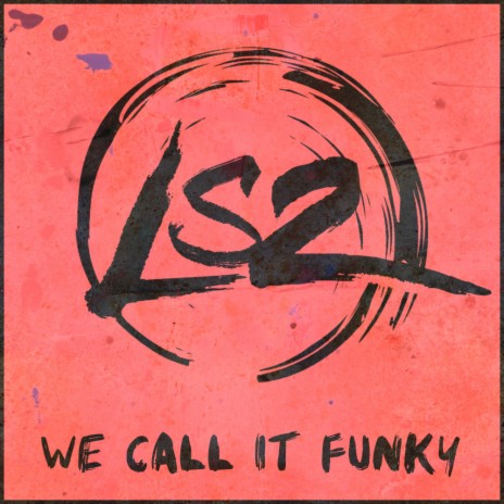 We Call It Funky (Original Mix) | Boomplay Music