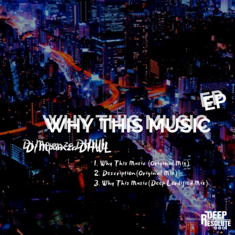 Why This Music (Deep Lordified Mix) | Boomplay Music