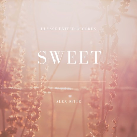 Sweet (Original Mix) | Boomplay Music