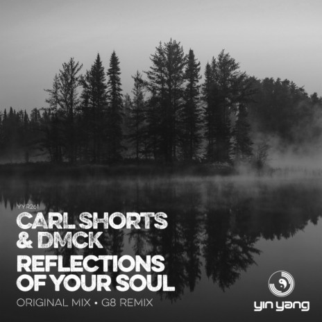 Reflections Of Your Soul (G8 Remix) ft. DMCK
