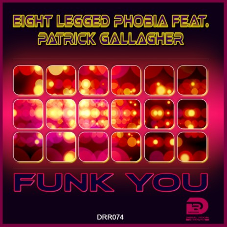 Funk You (Radio Mix) ft. Patrick Gallagher