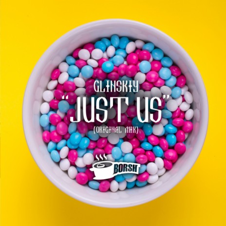 Just Us (Original Mix)