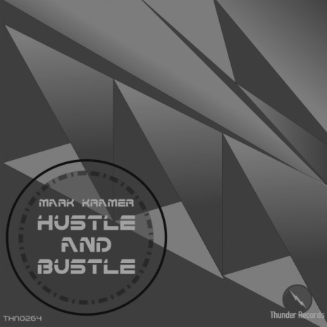 Hustle & Bustle (Original Mix) | Boomplay Music