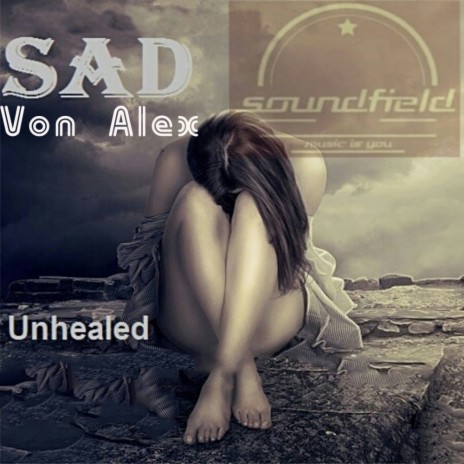 Unhealed (Original Mix)