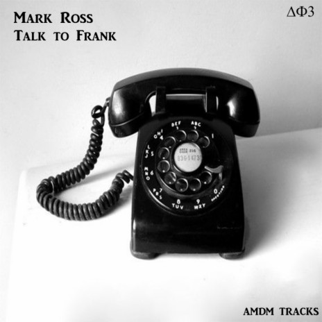 Talk To Frank (Original Mix)