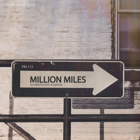 Million Miles (Original Mix) ft. Gosha | Boomplay Music