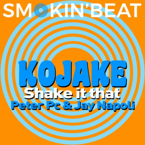 Shake It That (Peter Pc & Jay Napoli Rework) | Boomplay Music