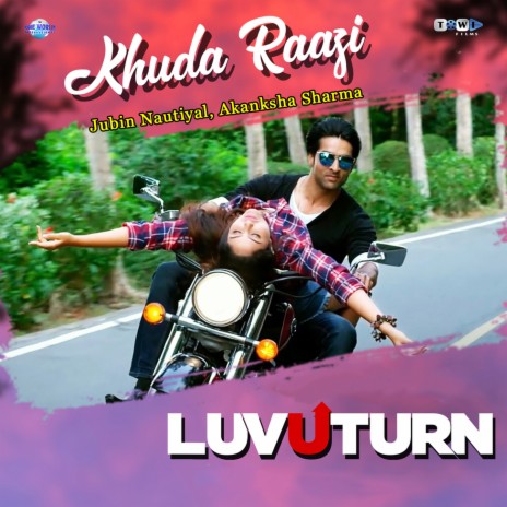 Khuda Raazi (From "Luv U Turn") ft. Akanksha Sharma & Harish Raut | Boomplay Music