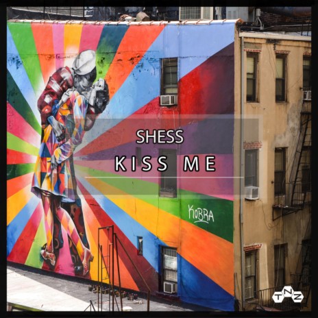 Kiss Me (Original Mix) | Boomplay Music