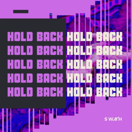 Hold Back | Boomplay Music