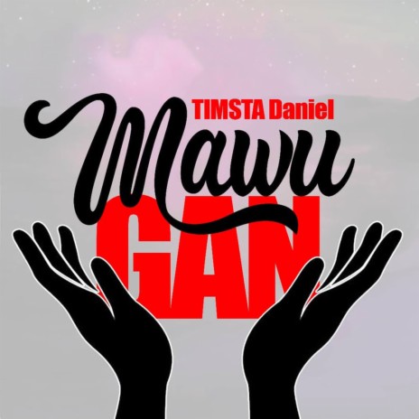 Mawu gan | Boomplay Music