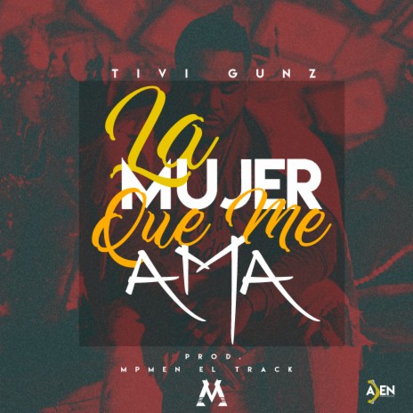 La Mujer Que Me Ama | Boomplay Music