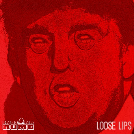 Loose Lips | Boomplay Music