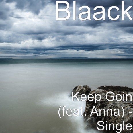 Keep Goin ft. Anna | Boomplay Music