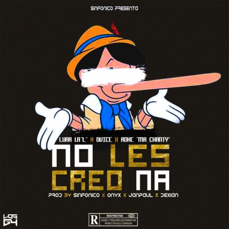 No Les Creo Na ft. Dvice, Roke Mr Chanty, Sinfonico, Onyx Toca El Piano & Jan Paul | Boomplay Music