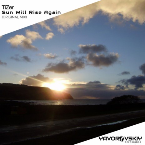 Sun Will Rise Again (Original Mix)