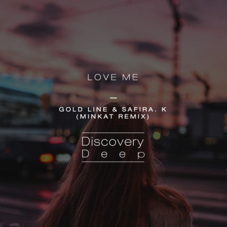 Love Me (Minkat Remix) ft. Safira. K | Boomplay Music