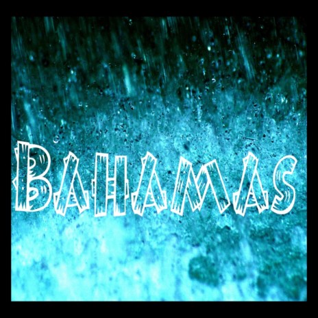 Bahamas | Boomplay Music