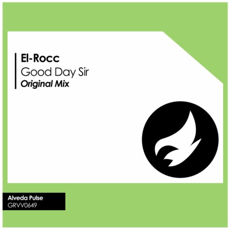 Good Day Sir (Original Mix) | Boomplay Music