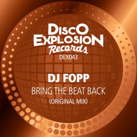 Bring The Beat Back (Original Mix)
