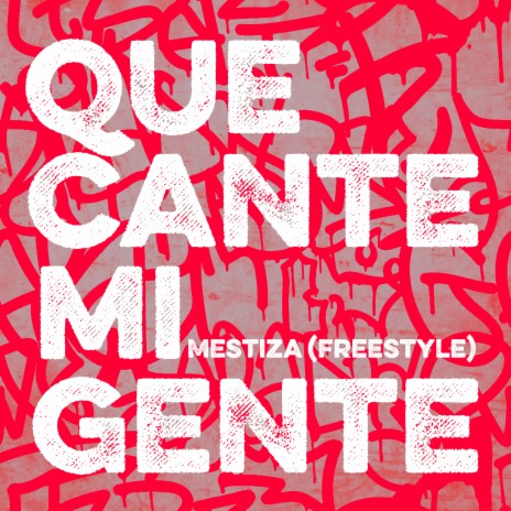 Que Cante Mi Gente (Freestyle) | Boomplay Music