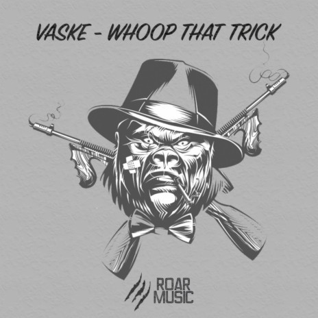 Whoop That Trick (Original Mix)