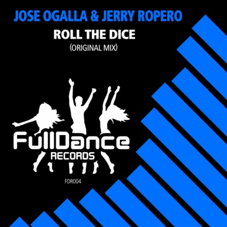 Roll The Dice (Original Mix) ft. Jerry Ropero