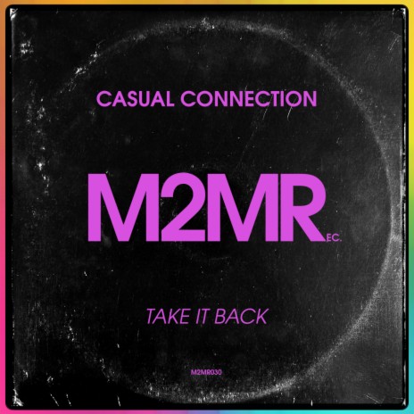 Take It Back (Original Mix) | Boomplay Music