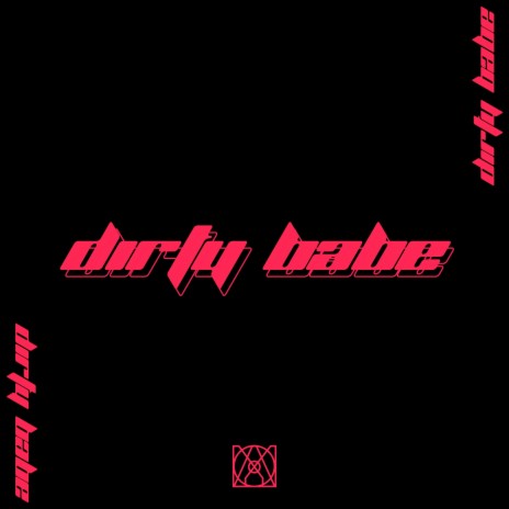 Dirty Babe | Boomplay Music