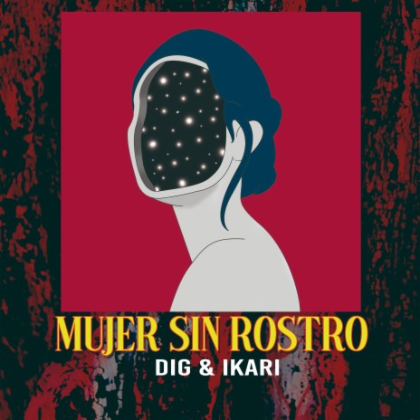 Mujer Sin Rostro ft. Ikari | Boomplay Music